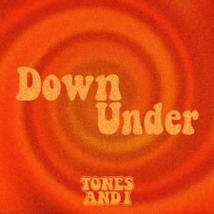 Tones And I – Down Under – Single(196871859967)【24bit／48.0kHz】美国区-OppsUnote音乐广场
