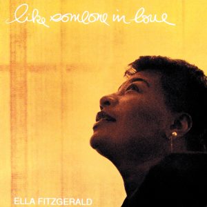 Ella Fitzgerald – Like Someone In Love(00602577176166)【16bit／44.1kHz】美国区-OppsUnote音乐广场