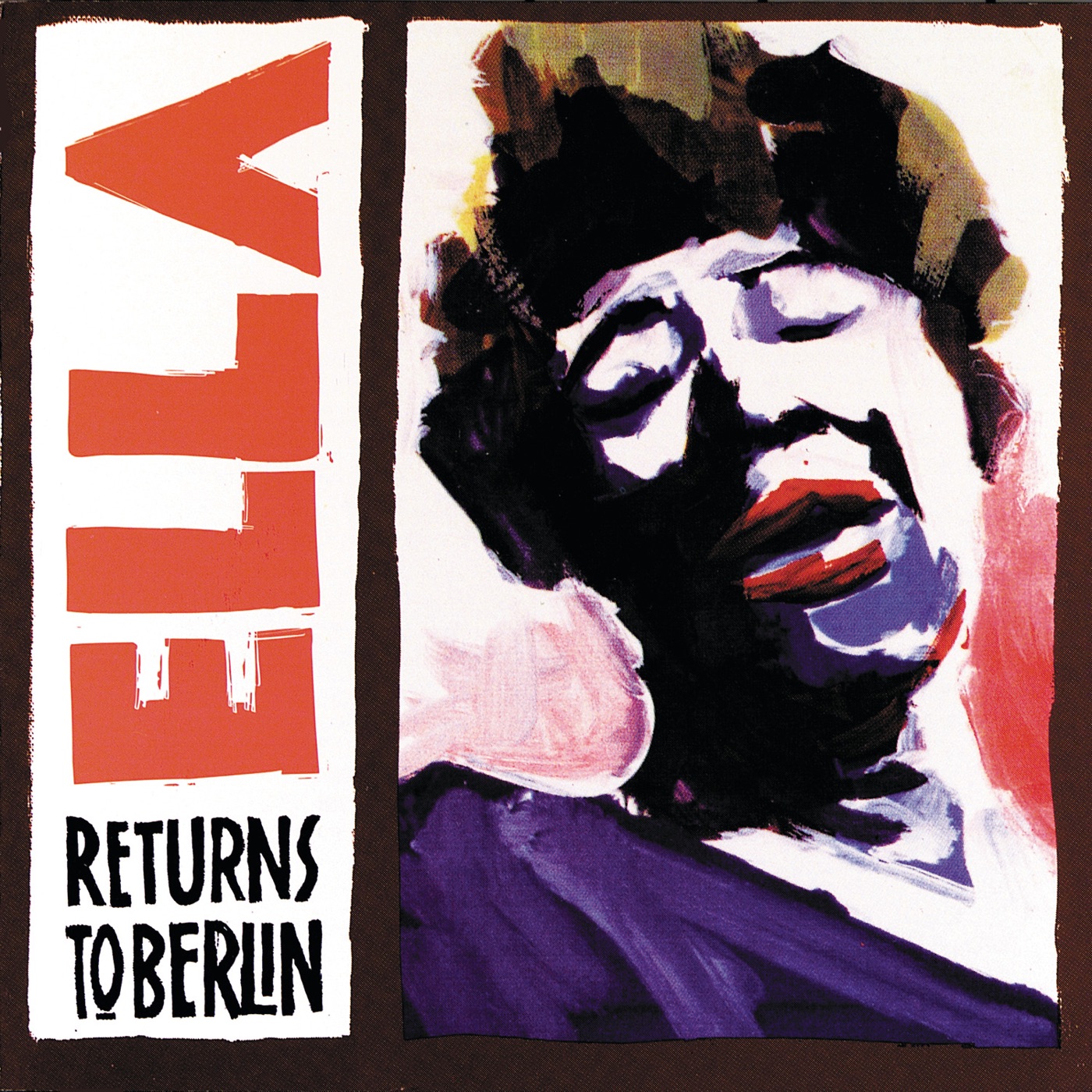 Ella Fitzgerald – Ella Returns to Berlin(00042283775824)【16bit／44.1kHz】美国区-OppsUnote音乐广场