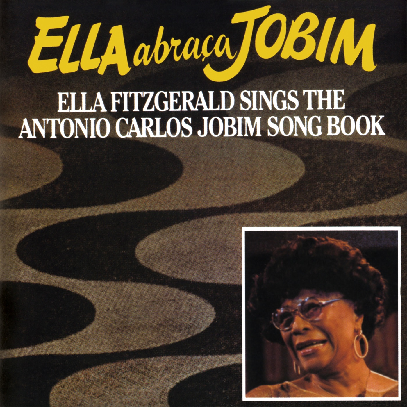 Ella Fitzgerald – Ella Abraca Jobim： Ella Fitzgerald Sings the Antonio Carlos Jobim Songbook(00025218486224)【16bit／44.1kHz】美国区-OppsUnote音乐广场