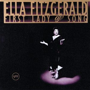 Ella Fitzgerald – Ella Fitzgerald： First Lady of Song(00602567848219)【16bit／44.1kHz】美国区-OppsUnote音乐广场