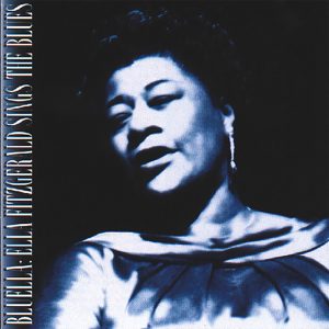 Ella Fitzgerald – Bluella： Ella Fitzgerald Sings The Blues(00888072177079)【16bit／44.1kHz】美国区-OppsUnote音乐广场