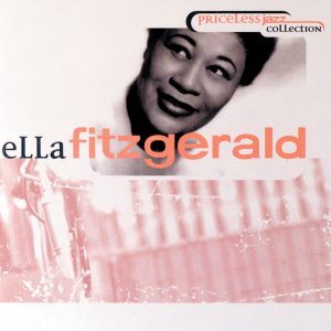Ella Fitzgerald – Priceless Jazz 1： Ella Fitzgerald(00602577180453)【16bit／44.1kHz】美国区-OppsUnote音乐广场