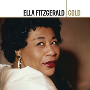 Ella Fitzgerald – Gold： Ella Fitzgerald(00602577185786)【16bit／44.1kHz】美国区-OppsUnote音乐广场