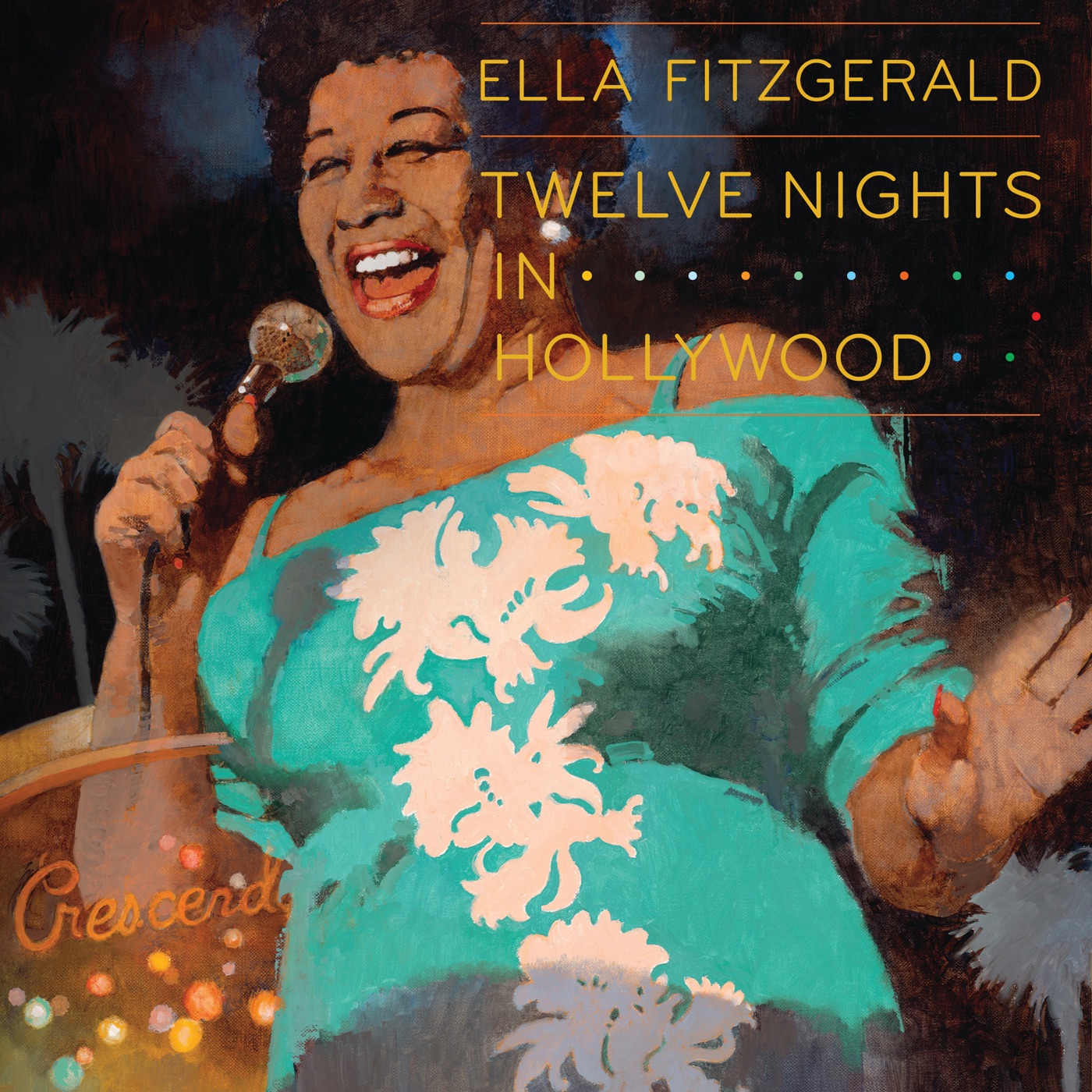 Ella Fitzgerald – Twelve Nights In Hollywood (Live)(00602527044026)【16bit／44.1kHz】美国区-OppsUnote音乐广场