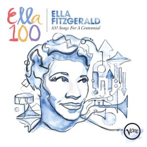 Ella Fitzgerald – 100 Songs For a Centennial(00602557537369)【16bit／44.1kHz】美国区-OppsUnote音乐广场