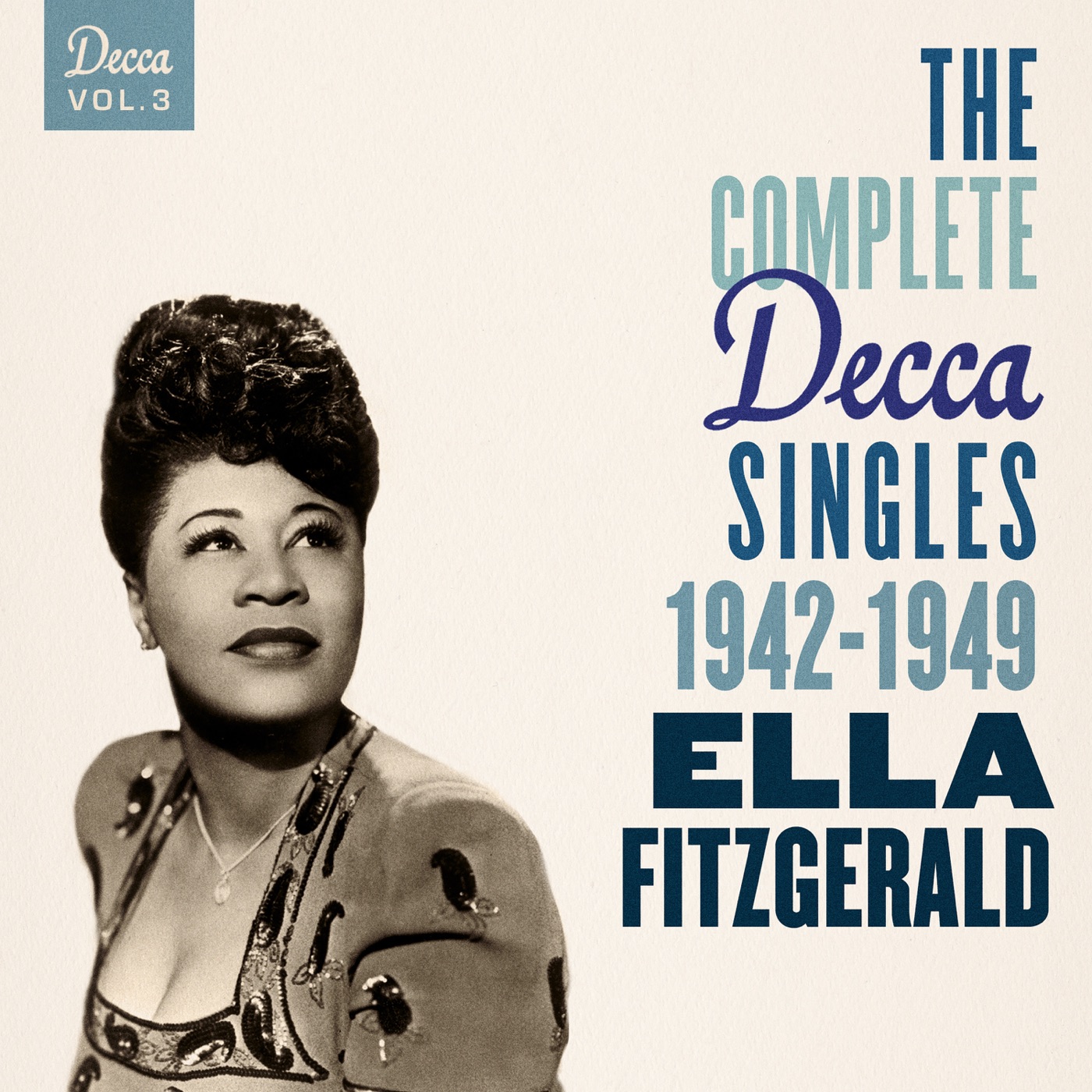 Ella Fitzgerald – The Complete Decca Singles, Vol. 3： 1942-1949(00602557451474)【16bit／44.1kHz】美国区-OppsUnote音乐广场