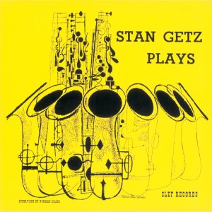 Stan Getz – Stan Getz Plays(00075021030800)【16bit／44.1kHz】美国区-OppsUnote音乐广场