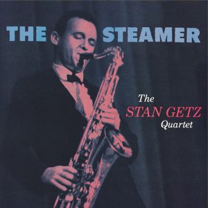 Stan Getz – The Steamer(00731454777124)【16bit／44.1kHz】美国区-OppsUnote音乐广场