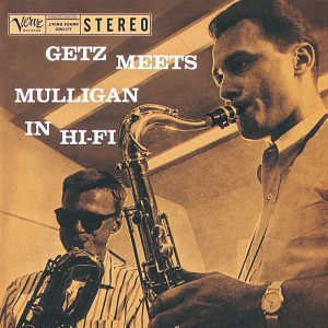Stan Getz – Getz Meets Mulligan In Hi-Fi(00602458699388)【16bit／44.1kHz】美国区-OppsUnote音乐广场