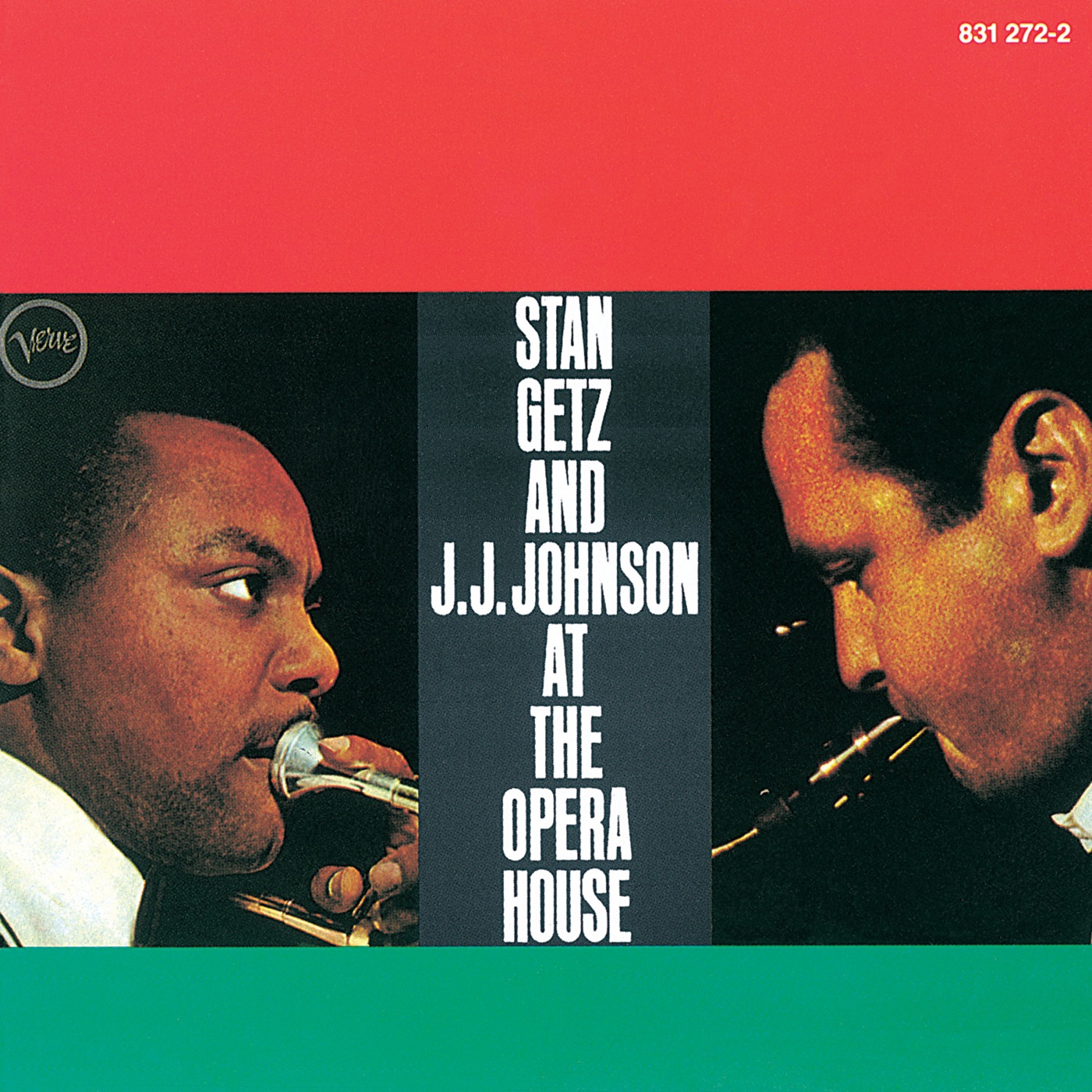 Stan Getz – Stan Getz And J.J. Johnson At The Opera House (Live ／ 1957) feat. Oscar Peterson, Herb Ellis, Ray Brown & Connie Kay【16bit／44.1kHz】美国区-OppsUnote音乐广场