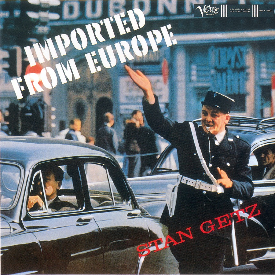 Stan Getz – Imported from Europe(00731454749923)【16bit／44.1kHz】美国区-OppsUnote音乐广场