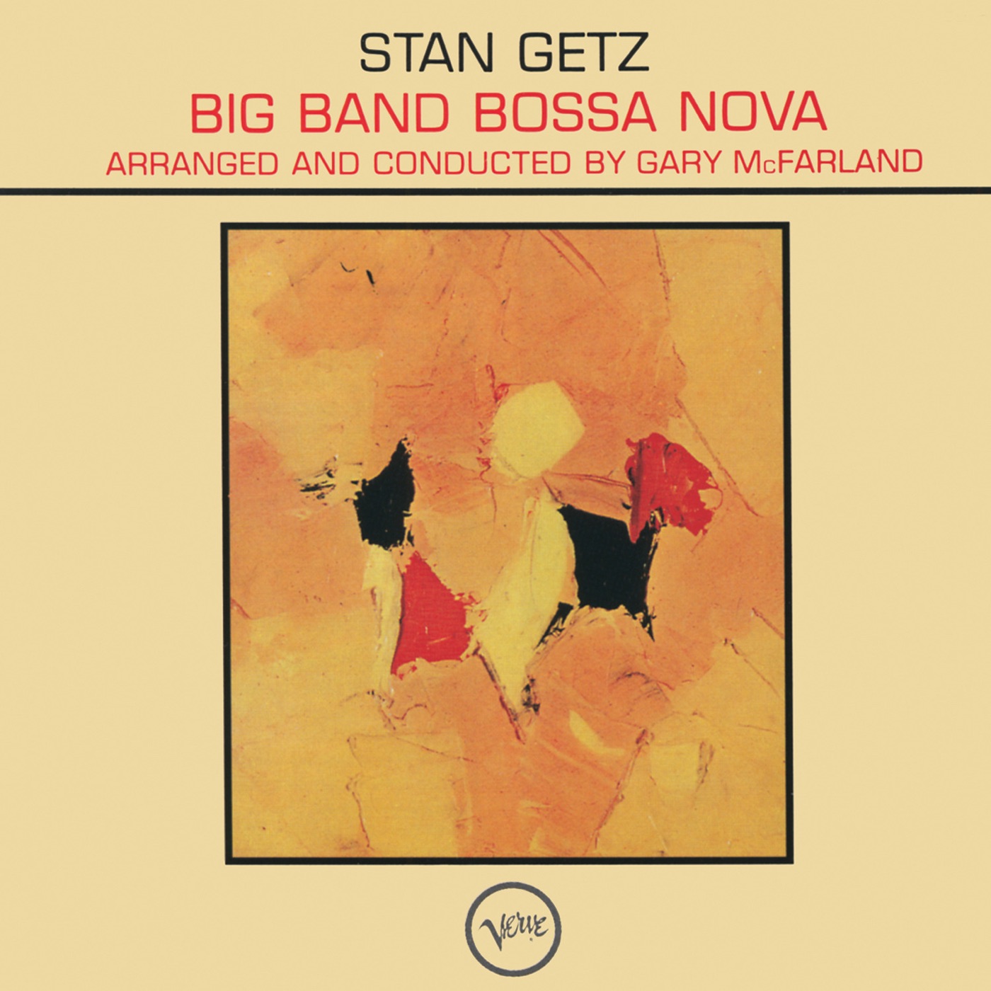 Stan Getz – Big Band Bossa Nova(00602537758142)【24bit／44.1kHz】美国区-OppsUnote音乐广场