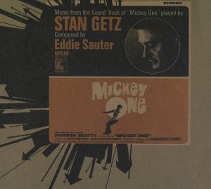 Stan Getz – Mickey One (Soundtrack from the Motion Picture)(00731453123229)【16bit／44.1kHz】美国区-OppsUnote音乐广场