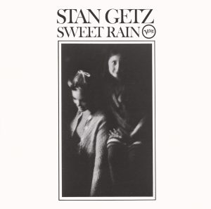 Stan Getz – Sweet Rain(00602577174742)【16bit／44.1kHz】美国区-OppsUnote音乐广场