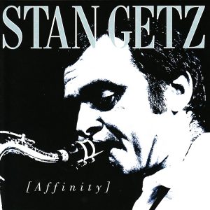 Stan Getz – Affinity(7319200042851)【16bit／44.1kHz】美国区-OppsUnote音乐广场