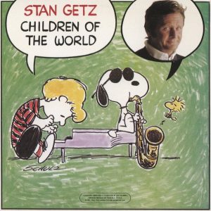 Stan Getz – Children of the World(886443355651)【16bit／44.1kHz】美国区-OppsUnote音乐广场