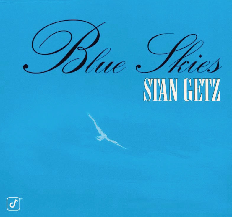 Stan Getz – Blue Skies(00013431467625)【16bit／44.1kHz】美国区-OppsUnote音乐广场