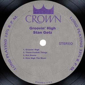 Stan Getz – Groovin’ High – EP(879254064317)【16bit／44.1kHz】美国区-OppsUnote音乐广场
