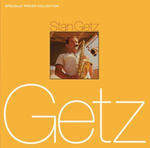 Stan Getz – Getz(00888072240193)【16bit／44.1kHz】美国区-OppsUnote音乐广场