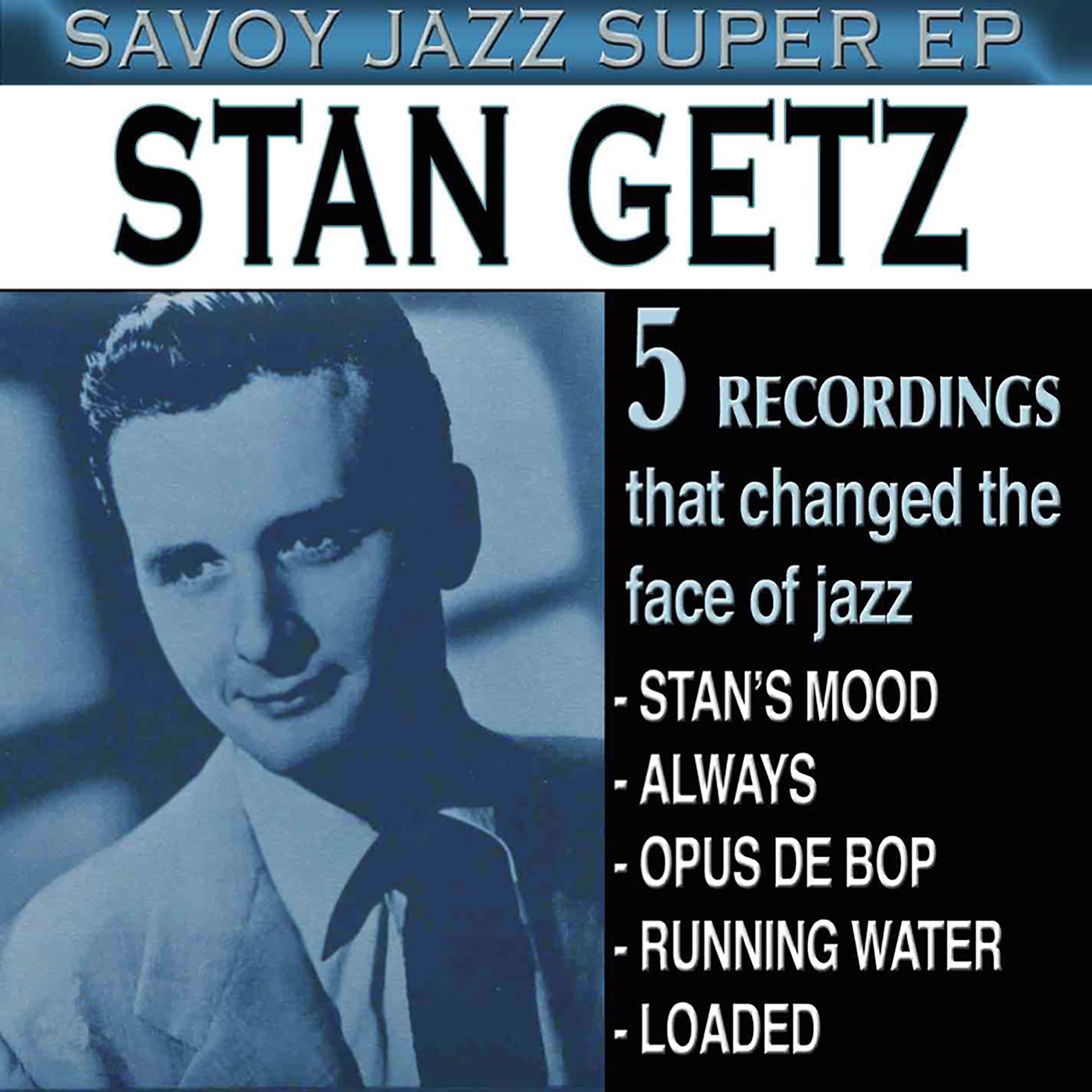 Stan Getz – Savoy Jazz Super EP： Stan Getz – EP(00888072063174)【16bit／44.1kHz】美国区-OppsUnote音乐广场