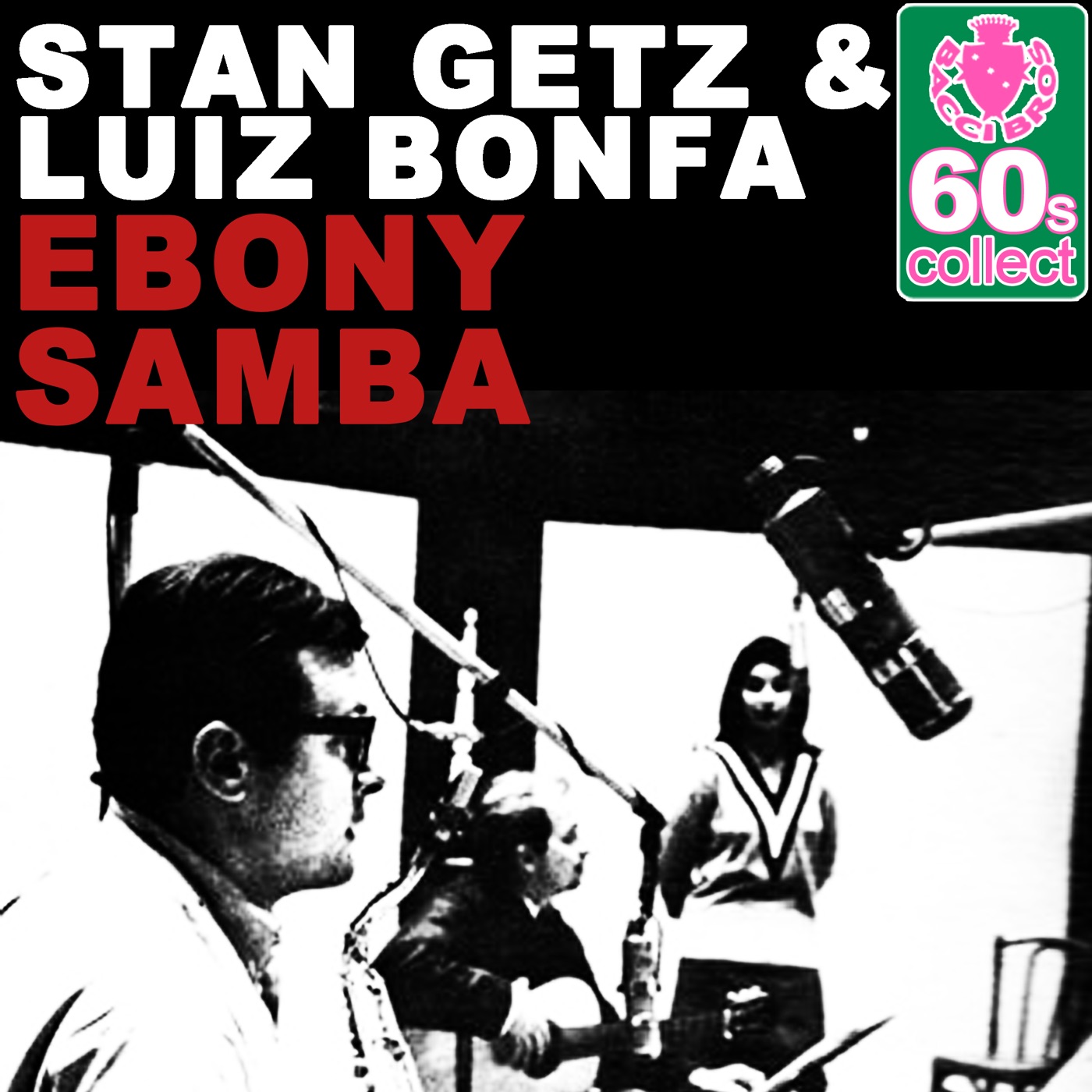Stan Getz – Ebony Samba (Remastered) – Single(5055779337494)【16bit／48.0kHz】美国区-OppsUnote音乐广场