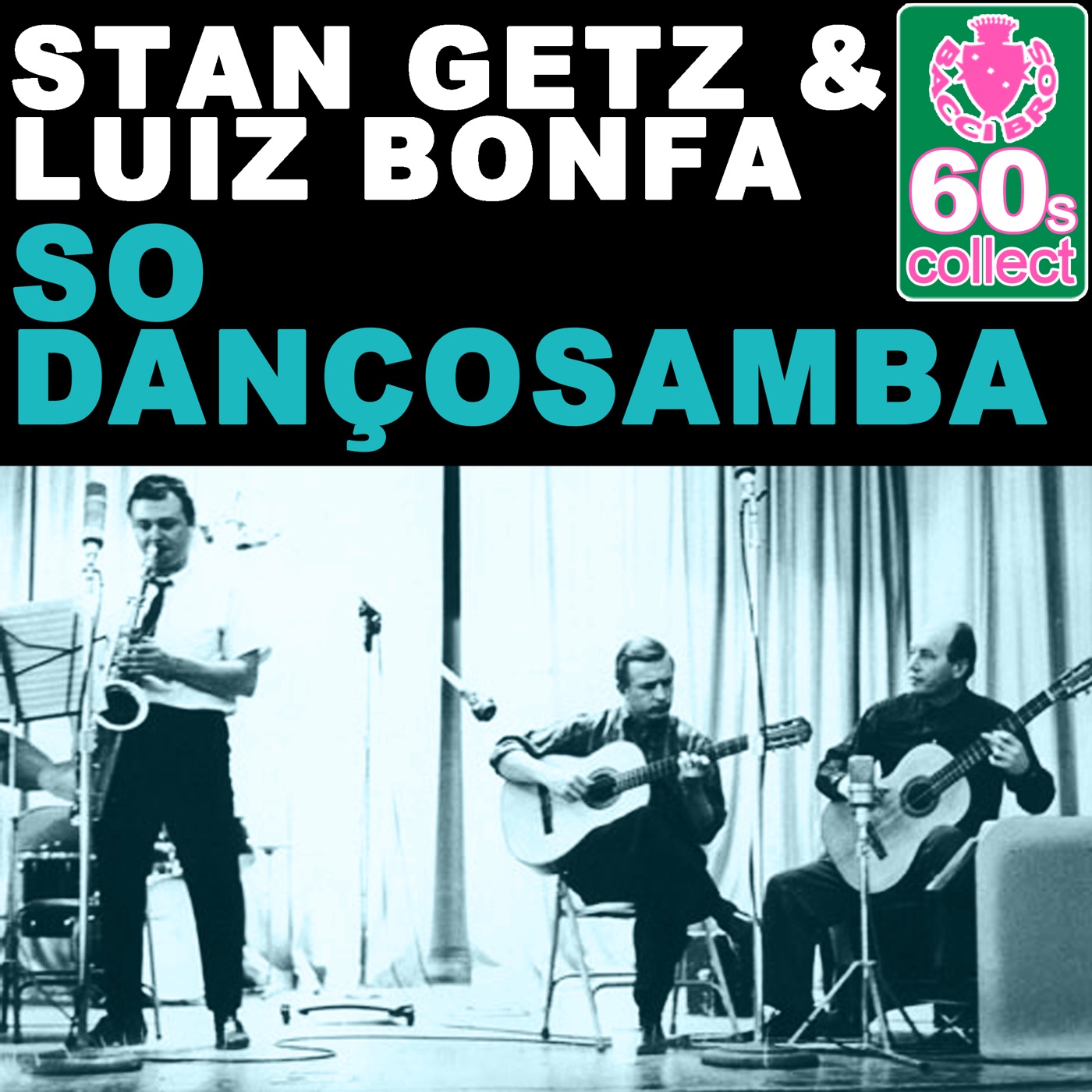 Stan Getz – So Dançosamba (Remastered) – Single(5055779337579)【16bit／48.0kHz】美国区-OppsUnote音乐广场