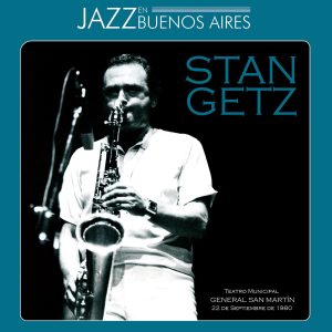 Stan Getz – Jazz en Buenos Aires(198846932477)【16bit／44.1kHz】美国区-OppsUnote音乐广场