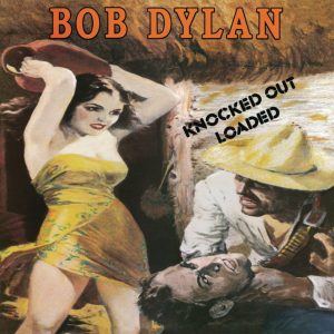 Bob Dylan – Knocked Out Loaded (Remastered)(886444247313)【16bit／44.1kHz】-OppsUnote音乐广场