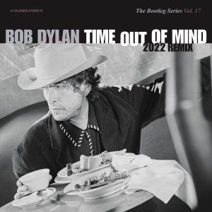 Bob Dylan – Time Out Of Mind (2022 Remix – from The Bootleg Series Vol. 17)(196589387646)【24bit／96.0kHz】-OppsUnote音乐广场