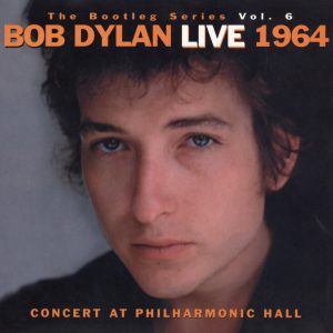 Bob Dylan – The Bootleg Series, Vol. 6： Live 1964 – Concert At Philharmonic Hall(696998688223)【24bit／44.1kHz】-OppsUnote音乐广场