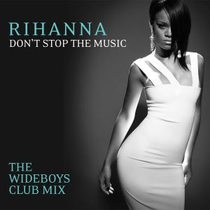 Rihanna – Don’t Stop the Music (The Wideboys Club Mix) – Single(00602517451001)【16bit／44.1kHz】美国区-OppsUnote音乐广场
