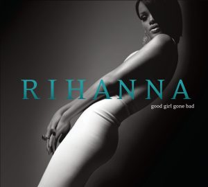 Rihanna – Good Girl Gone Bad(00602517337909)【16bit／44.1kHz】美国区-OppsUnote音乐广场