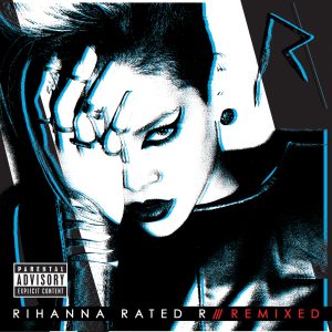 Rihanna – Rated R： RemixedⒺ(00602557132434)【24bit／44.1kHz】美国区-OppsUnote音乐广场