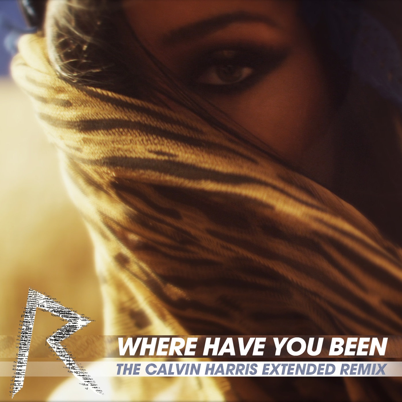 Rihanna – Where Have You Been (The Calvin Harris Extended Remix) – Single(00602537091928)【16bit／44.1kHz】美国区-OppsUnote音乐广场
