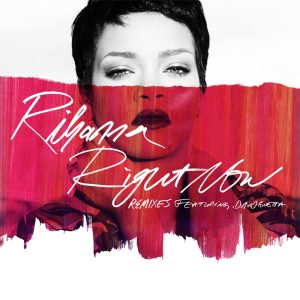 Rihanna – Right Now (Remixes) feat. David Guetta【16bit／44.1kHz】美国区-OppsUnote音乐广场