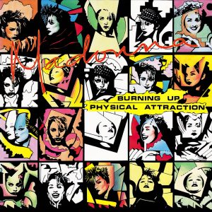 Madonna – Burning Up ／ Physical Attraction – EP(603497831647)【16bit／44.1kHz】美国区-OppsUnote音乐广场