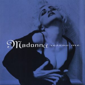 Madonna – Rescue Me (Remixes) – EP(603497844579)【16bit／44.1kHz】美国区-OppsUnote音乐广场