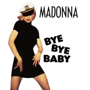 Madonna – Bye Bye Baby (Remixes) – EP(603497833962)【16bit／44.1kHz】美国区-OppsUnote音乐广场