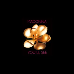 Madonna – You’ll See (The Remixes) – EP(603497827961)【16bit／44.1kHz】美国区-OppsUnote音乐广场