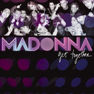 Madonna – Get Together (Remixes) – EP(093624293569)【24bit／44.1kHz】美国区-OppsUnote音乐广场