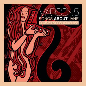 Maroon 5 – Songs About Jane： 10th Anniversary EditionⒺ(00602537038541)【16bit／44.1kHz】美国区-OppsUnote音乐广场