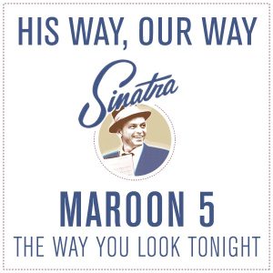 Maroon 5 – The Way You Look Tonight – Single(00602527135625)【16bit／44.1kHz】美国区-OppsUnote音乐广场