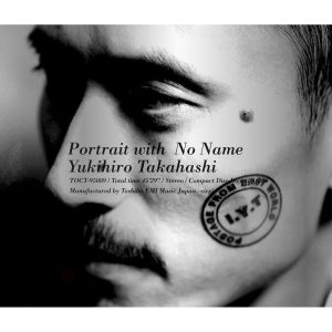 高橋幸宏 – Portrait with No Name(05099969672156)【16bit／44.1kHz】日本区-OppsUnote音乐广场