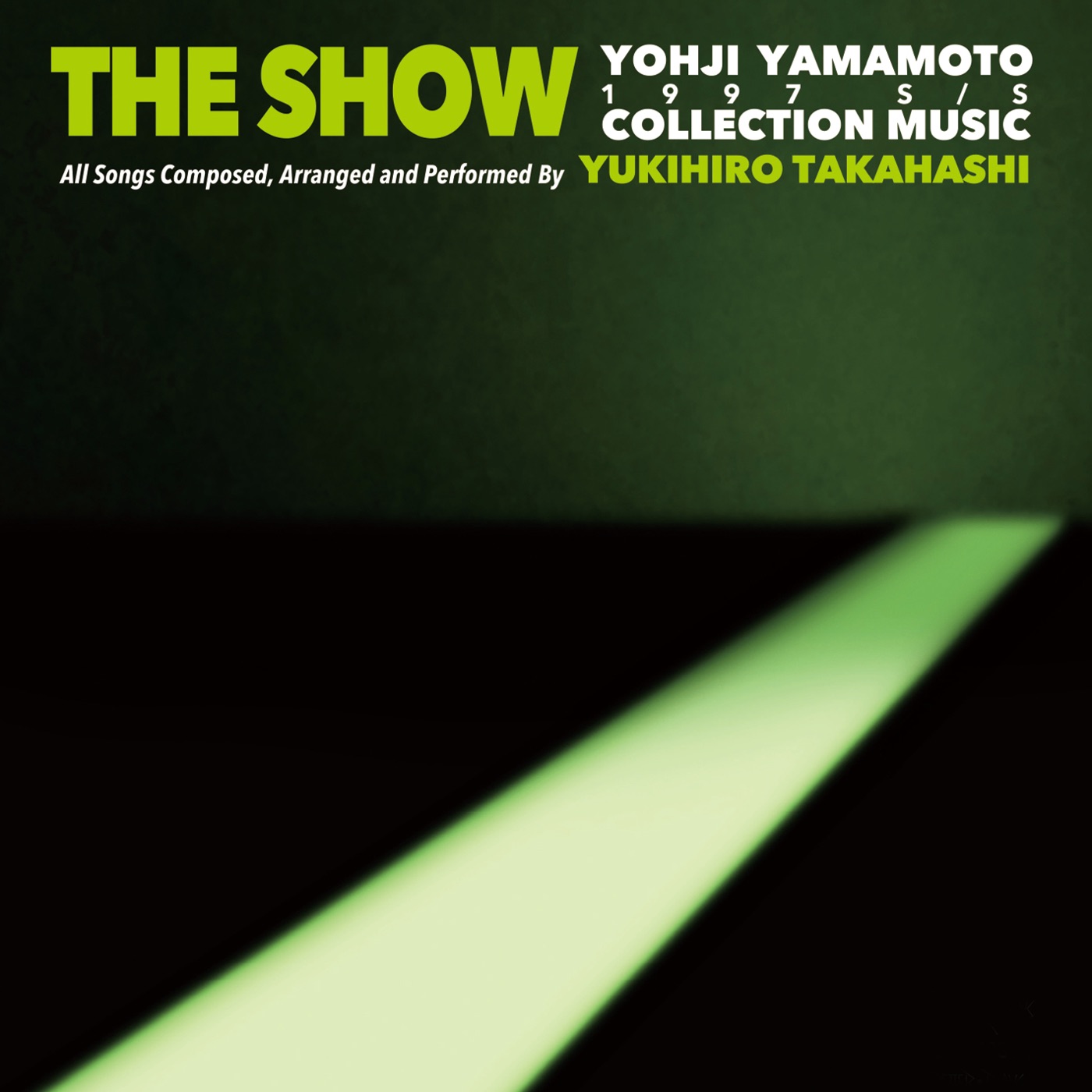 高橋幸宏 – THE SHOW ／ YOHJI YAMAMOTO COLLECTION MUSIC by Yukihiro Takahashi(4549767127538)【16bit／44.1kHz】日本区-OppsUnote音乐广场