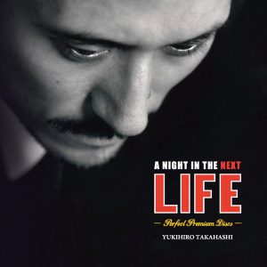 高橋幸宏 – A Night in The Next Life -Perfect Premium Discs-(05099969671654)【16bit／44.1kHz】日本区-OppsUnote音乐广场