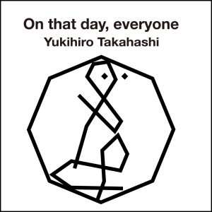高橋幸宏 – On that day, everyone – Single(4547366701920)【24bit／48.0kHz】日本区-OppsUnote音乐广场