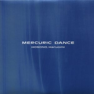 細野晴臣 – Mercuric Dance (跃动の踊り)(4988004109850)【24bit／44.1kHz】日本区-OppsUnote音乐广场