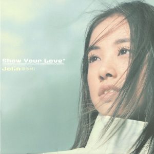 JOLIN蔡依林 – Show Your Love(3616404731111)【16bit／44.1kHz】台湾区-OppsUnote音乐广场