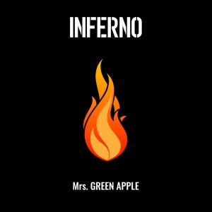 Mrs. GREEN APPLE – インフェルノ – Single(00602508049903)【16bit／44.1kHz】日本区-OppsUnote音乐广场
